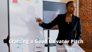 Crafting a Good Elevator Pitch Gavin Campion-min