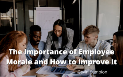 The Importance of Employee Morale and How to Improve It