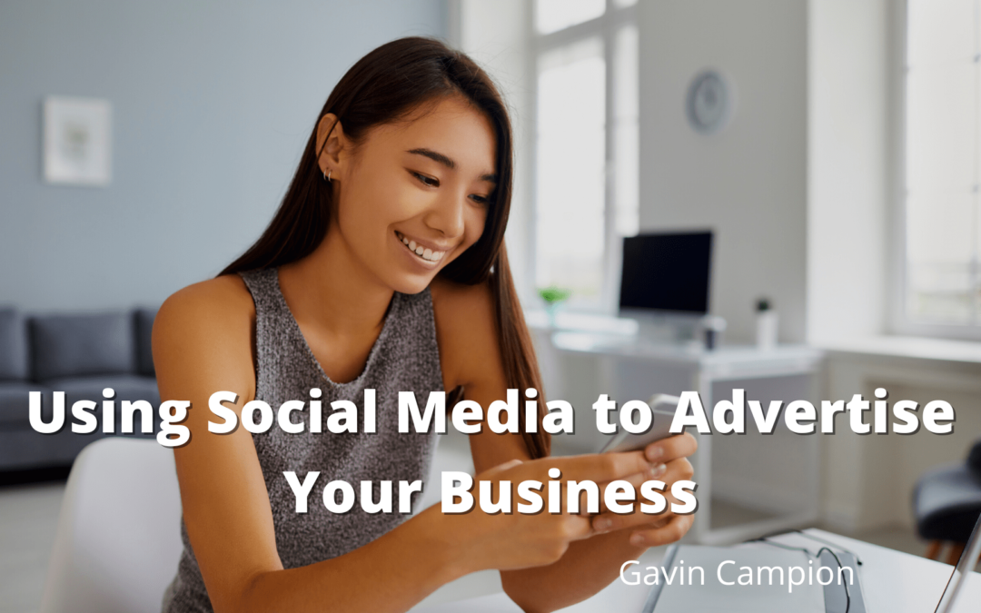 Using Social Media to Advertise Your Business Gavin Campion-min